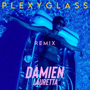 Plexyglass - Remix