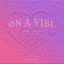 ON A VIBE (love vibes) cover