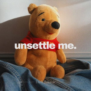 unsettle me. - demo