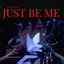 Just Be Me cover