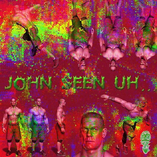 JOHN SEEN UH...