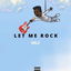 Let Me Rock cover