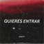 Quieres entrar cover