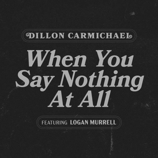 When You Say Nothing at All