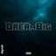 Dream Big cover