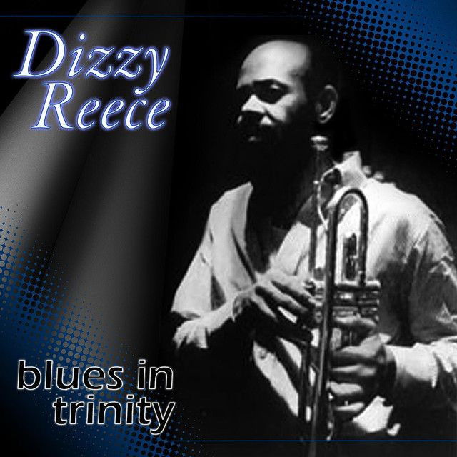 Dizzy Reece profile