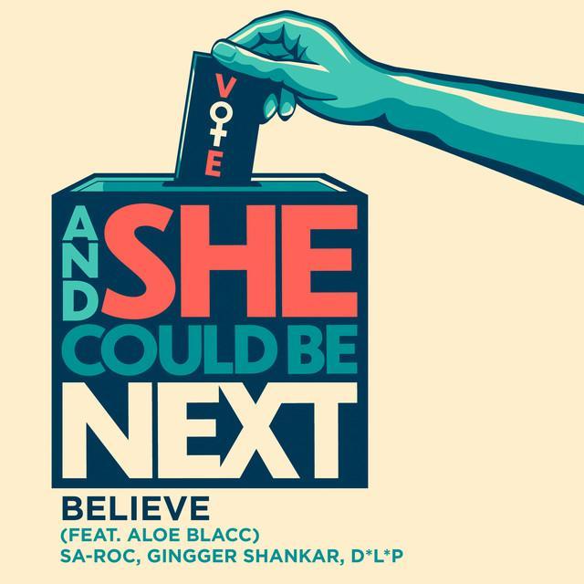 Believe [From And She Could Be Next]