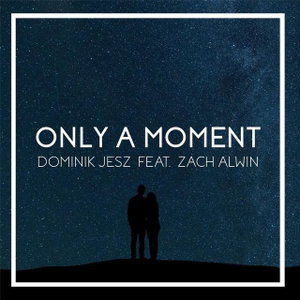 Only a Moment