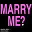 Marry Me? cover