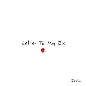 Letter To My Ex