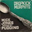 Mick Jones Nicked My Pudding cover