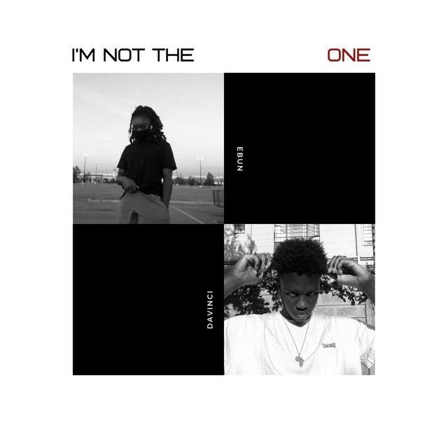 I'm Not the One