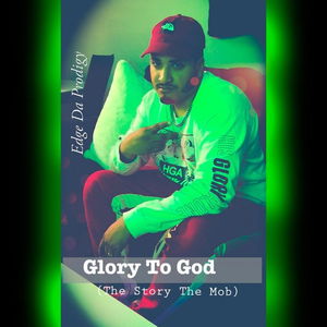 Glory to God (The Story The Mob)