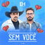 Sem Você cover