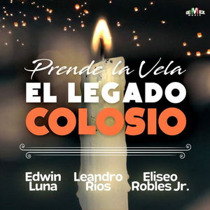 Prende la Vela (El Legado Colosio)