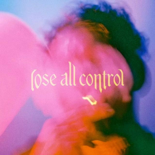 LOSE ALL CONTROL