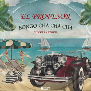 Bongo Cha Cha Cha (Summer Anthem)