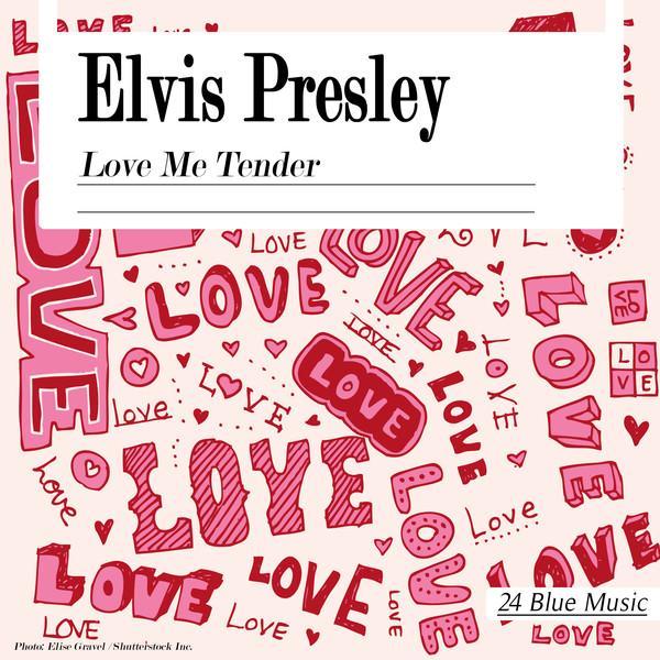 Love Me Tender