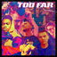 Too Far cover