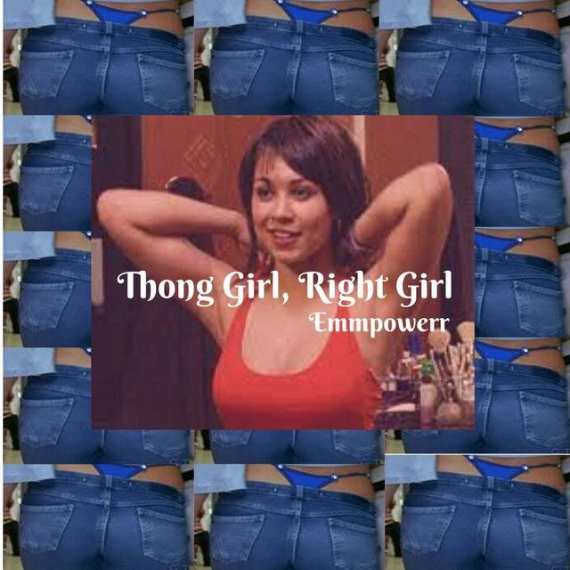 Thong Girl, Right Girl