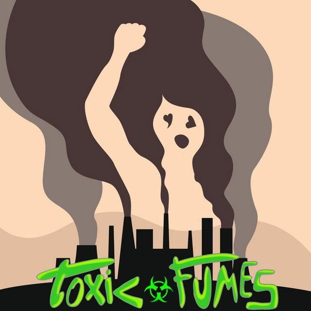 Toxic Fumes