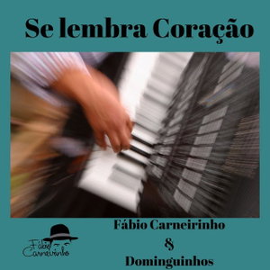 Se Lembra Coração