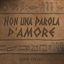 NON UNA PAROLA D'AMORE cover