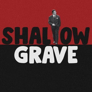 Shallow Grave