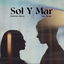 Sol y mar cover