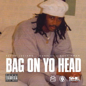 Bag On Yo Head