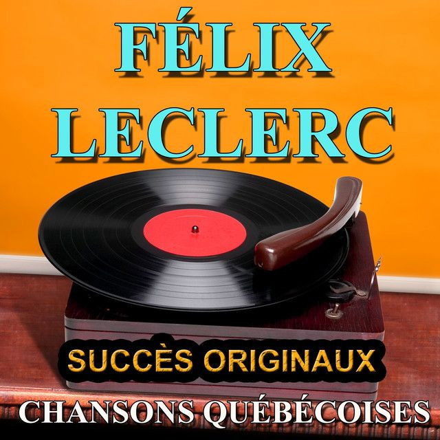 Félix Leclerc profile