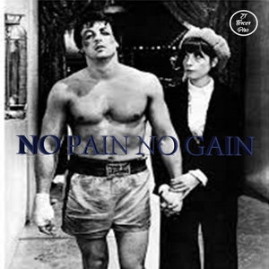 No Pain No Gain