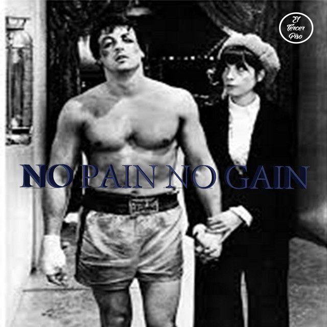 No Pain No Gain