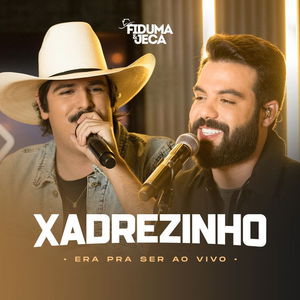 Xadrezinho (Era Pra Ser Ao Vivo)