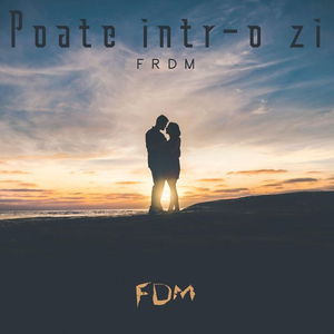 Poate intr-o zi