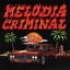 MELODIA CRIMINAL cover