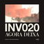 INV020: AGORA DEIXA cover