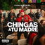 Chingas A Tu Madre cover