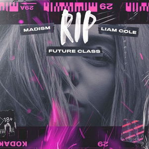 RIP (Future Class VIP Radio Edit)