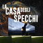 LA CASA DEGLI SPECCHI cover