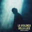 La violenza della luce cover