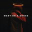 Mary On A Cross cover