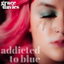 Addicted to Blue cover
