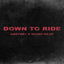 down to ride cover