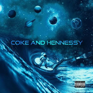 Coke &amp; Hennessy (Remastered)