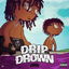 Drip or Drown cover