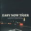 Easy Now Tiger cover