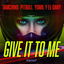 Give It To Me cover