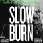 Slow burn cover