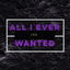 All I Ever Wanted cover